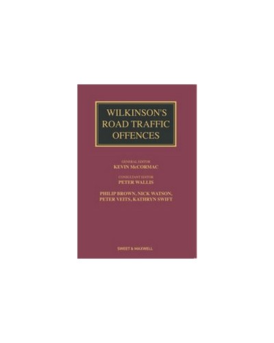 Wilkinson's Road Traffic Offences, 26th Edition
