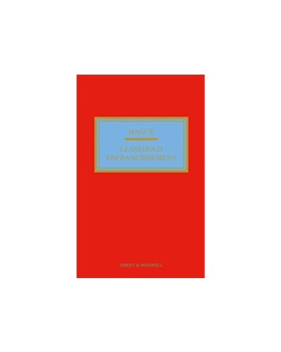 Hague on Leasehold Enfranchisement, 7th Edition (Mainwork + 1st Supplement)