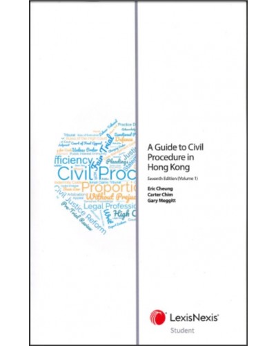 A Guide to Civil Procedure in Hong Kong, 7th Edition (Student Edition)