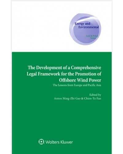 The Development of a Comprehensive Legal Framework for the Promotion of Offshore Wind Power