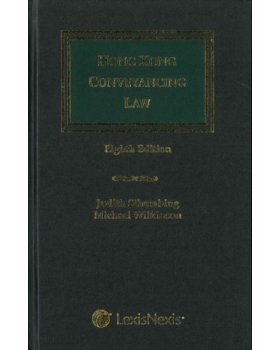 Hong Kong Conveyancing Law, 8th Edition