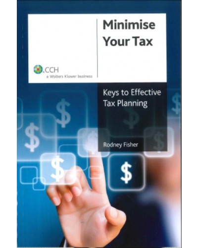 Minimise Your Tax: Keys to Effective Tax Planning