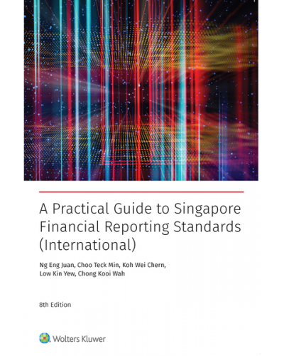 A Practical Guide to Financial Reporting Standards Singapore 8th Edition (International)