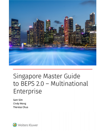 Singapore Master Guide to BEPS 2.0 – Multinational Enterprise (Minimum Tax)