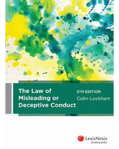 The Law of Misleading or Deceptive Conduct, 5th Edition
