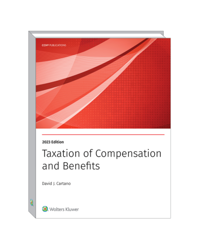 Taxation of Compensation and Benefits (2023)