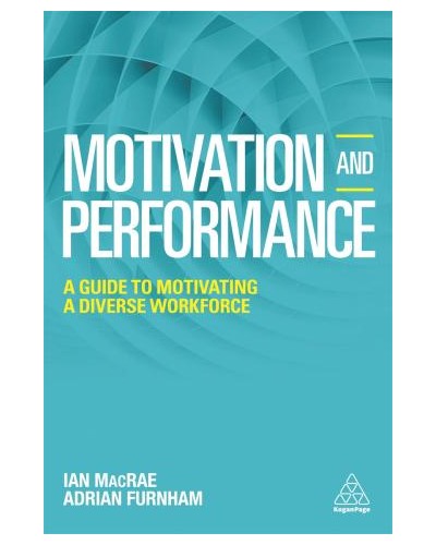 Motivation and Performance: A Guide to Motivating a Diverse Workforce
