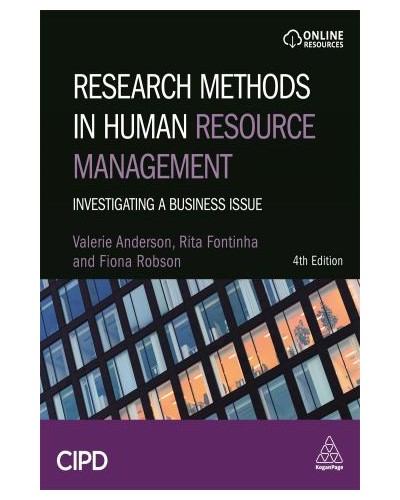 Research Methods in Human Resource Management: Investigating a Business Issue, 4th Edition