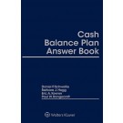 Cash Balance Plan Answer Book, 4th Edition (1-year Online Subscription)