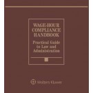 Wage-Hour Compliance Handbook, 2023 Edition (1-year Online Subscription)