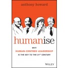 Humanise: Why Human-Centred Leadership is the Key to the 21st Century