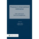 Finances in International Arbitration: Liber Amicorum Patricia Shaughnessy