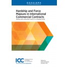 Hardship and Force Majeure in International Commercial Contracts: Dealing with Unforeseen Events in a Changing World
