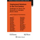 Employment Relations in the 21st Century: Challenges for Theory and Research in a Changing World of Work
