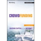 Crowdfunding: A Guide to Raising Capital on the Internet