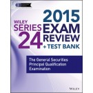 Wiley Series 24 Exam Review 2015 + Test Bank