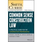Smith, Currie and Hancock's Common Sense Construction Law