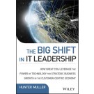 The Big Shift in IT Leadership