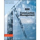 BIM and Construction Management: Proven Tools, Methods, and Workflows, 2nd Edition