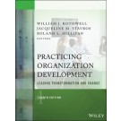 Practicing Organization Development: Leading Transformation and Change, 4th Edition