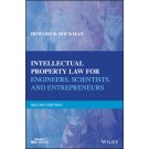 Intellectual Property Law for Engineers, Scientists, and Entrepreneurs, 2nd Edition
