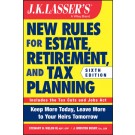 J.K. Lasser's New Rules for Estate, Retirement, and Tax Planning, 6th Edition