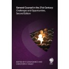 General Counsel in the 21st Century: Challenges and Opportunities, 2nd Edition