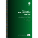 Thriving in a Multi-Generational Law Firm: How to Increase Communication and Collaboration Among Lawyers