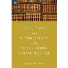 Text, Cases and Commentary on the Hong Kong Legal System