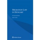 Migration Law in Hungary, 2nd Edition