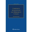 Corporate Acquisitions and Mergers in Canada, 2nd Edition
