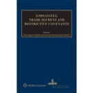 Employees, Trade Secrets and Restrictive Covenants