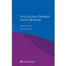 Intellectual Property Law in Hungary, 2nd Edition