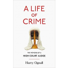 A Life of Crime: The Memoirs of a High Court Judge