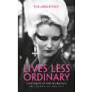 The Times Lives Less Ordinary: obituaries of the eccentric, unique and undefinable