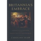 Britannia's Embrace: Modern Humanitarianism and the Imperial Origins of Refugee Relief