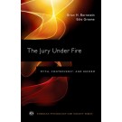 The Jury Under Fire: Myth, Controversy, and Reform