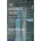 The Harbinger Theory: How the Post-9/11 Emergency Became Permanent and the Case for Reform