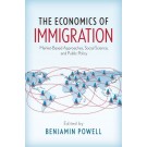 The Economics of Immigration: Market-Based Approaches, Social Science, and Public Policy
