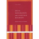Legal Integration and Language Diversity: Rethinking Translation in EU Lawmaking