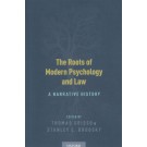 The Roots of Modern Psychology and Law: A Narrative History