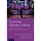 Courting Gender Justice Russia, Turkey, and the European Court of Human Rights