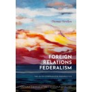 Foreign Relations Federalism: The EU in Comparative Perspective