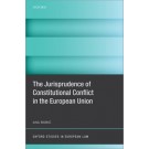 The Jurisprudence of Constitutional Conflict in the European Union