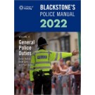 Blackstone's Police Manual 2022 Volume 4: General Police Duties