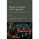 Boards of Appeal of EU Agencies: Towards Judicialization of Administrative Review?