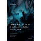 Combatting Corruption and Collusion in Public Procurement: A Challenge for Governments Worldwide