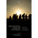 Privatizing Border Control: Law at the Limits of the Sovereign State