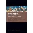 Crime, Justice, and Social Order: Essays in Honour of A.E. Bottoms