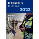 Blackstone's Police Q&A 2023: General Police Duties